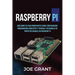 Raspberry Pi: Guía Completa para Principiantes sobre Configuración, Programación (conceptos y técnicas) y Desarrollo de Proyectos ge