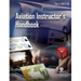 Aviation Instructor's Handbook: Faa-H-8083-9b