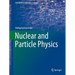 Nuclear and Particle Physics