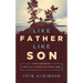 Like Father, Like Son: How Knowing God as Father Changes Men
