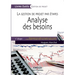 Analyse des besoins: La gestion des projets par étape - 1ère étape