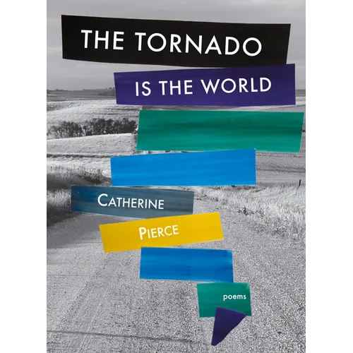 The Tornado Is the World