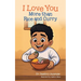 I Love You More than Rice and Curry