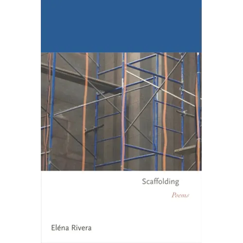Scaffolding: Poems