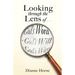 Looking through the Lens of . . . God's Word - God's Will - God's Ways