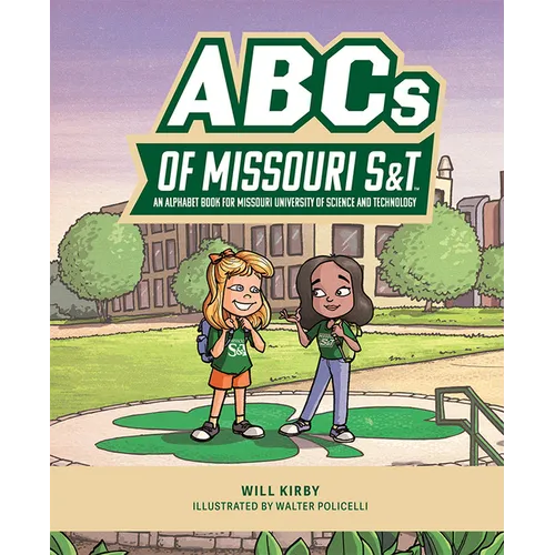 ABCs of Missouri S&t: An Alphabet Book for Missouri University of Science and Technology