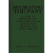 Recreating the Past: A Guide to American and World Historical Fiction for Children and Young Adults