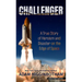 Challenger: A True Story of Heroism and Disaster on the Edge of Space