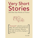 Very Short Stories: 300 Bite-Size Works of Fiction