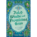 Fated Winds and Promising Seas: A Tender-Hearted Tale of Forging Fates, Fantastic Creatures, and Found Family