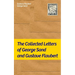 The Collected Letters of George Sand and Gustave Flaubert: Collected Letters of the Most Influential French Authors