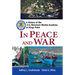 In Peace and War: A History of the U.S. Merchant Marine Academy at Kings Point