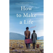 How to Make a Life