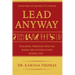 Lead Anyway: Teaching Through the Fog When the System Stops Seeing You
