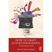 How to Craft Autoethnography: A Practical-Ish Guide