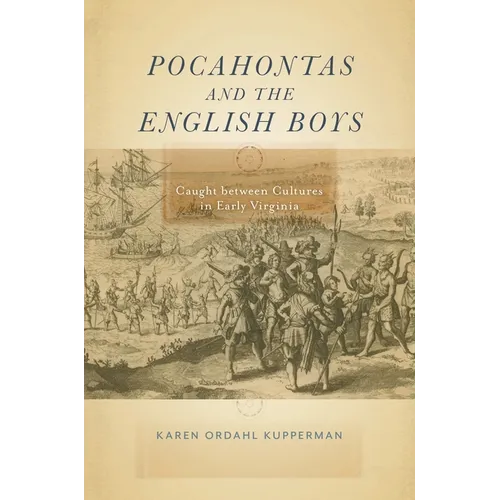 Pocahontas and the English Boys: Caught Between Cultures in Early Virginia