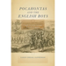 Pocahontas and the English Boys: Caught Between Cultures in Early Virginia