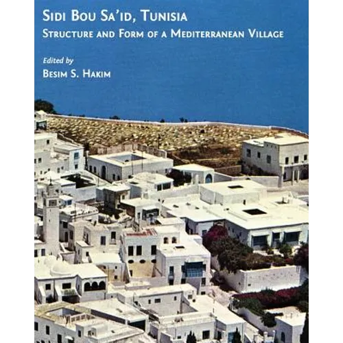 Sidi Bou Sa'id, Tunisia: Structure and Form of a Mediterranean Village