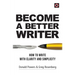 Become a Better Writer: How to Write with Clarity and Simplicity
