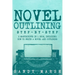 Novel Outlining: Step-by-Step 2 Manuscripts in 1 Book Essential Novel Outline, Novel Chapter Planning and Fiction Book Outlining Tricks