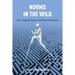 Norms in the Wild: How to Diagnose, Measure, and Change Social Norms