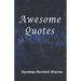 Awesome Quotes: 101 Motivational Quotes For You