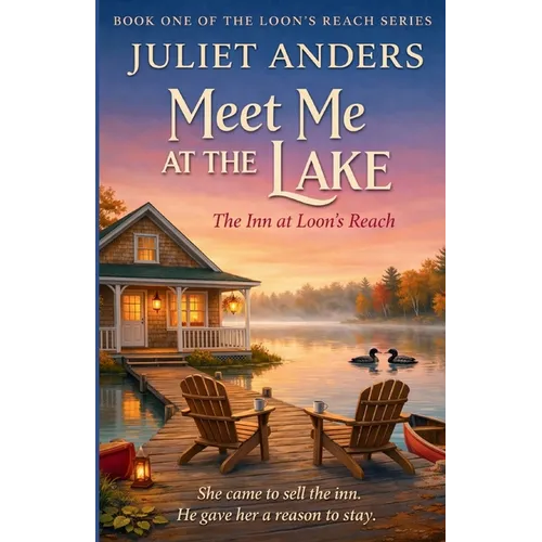 Meet Me At The Lake: The Inn at Loon's Reach