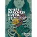 Where Darkness Lives & Other Monstrous Tales: An Anthology of Fantasy, Horror, and Speculative Flash Fiction