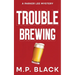 Trouble Brewing