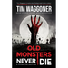 Old Monsters Never Die