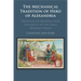 The Mechanical Tradition of Hero of Alexandria