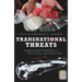Transnational Threats: Smuggling and Trafficking in Arms, Drugs, and Human Life