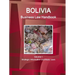 Bolivia Business Law Handbook Volume 1 Strategic Information and Basic Laws