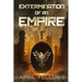Extermination of an Empire