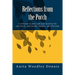 Reflections from the Porch: A collection of poetry and prose based on life experiences, observations, thoughts, and reflections
