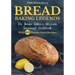 Bread Baking Legends: The Novice Baker's Ultimate Sourdough Cookbook With 80 Proven Oven Recipes