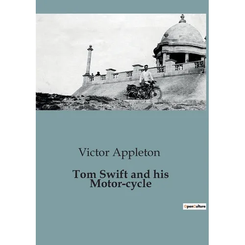 Tom Swift and his Motor-cycle