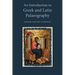 An Introduction to Greek and Latin Palaeography