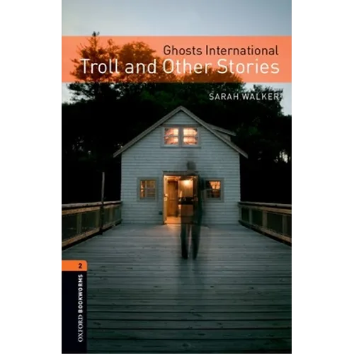 Ghosts Internation Troll and Other Stories