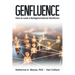 Genfluence: How to Lead a Multigenerational Workforce