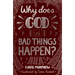 Why Does God Let Bad Things Happen?