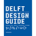 Delft Design Guide (Revised Edition): Perspectives - Models - Approaches - Methods