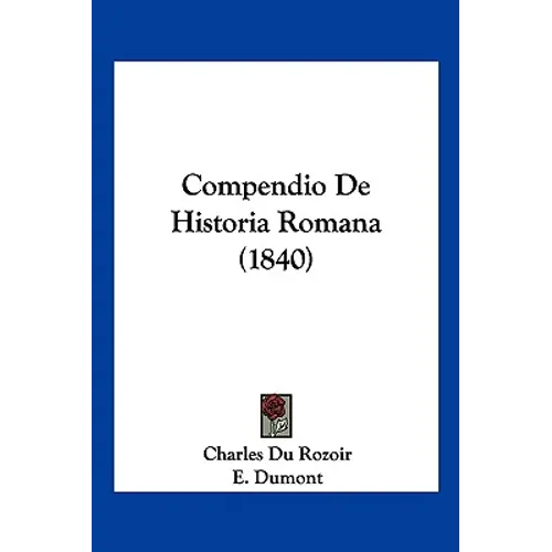 Compendio De Historia Romana (1840)