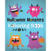 Halloween Coloring Books For Toddlers: Halloween Monster Coloring Book For Kids