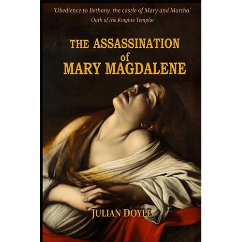The Assassination of Mary Magdalene