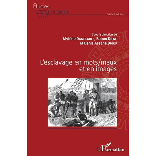 L'esclavage en mots/maux et en images
