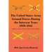 The United States Army Ground Forces During the Interwar Years 1919-1941: Infantry Cavalry Field Artillery Coast Artillery