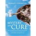 Mystery of the Cure: The Intermittent Fasting Revelation How Science and the Bible Have Uncovered the Mystery of Good Health and Weight Los