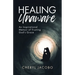 Healing Unaware: An Inspirational Memoir of Trusting God's Grace