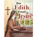 How Edith Found Jesus